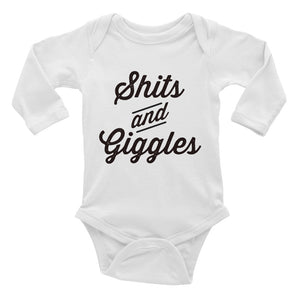 Shits and Giggles Infant Long Sleeve Bodysuit