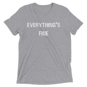 Everything's Fine Short sleeve t-shirt