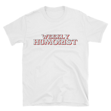 Weekly Humorist Short-Sleeve Unisex T-Shirt