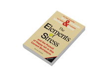 The Elements of Stress and the Pursuit of Happy-ish in this Current Sh*tstorm