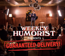 Guaranteed Delivery! Stand Up Comedy Show!