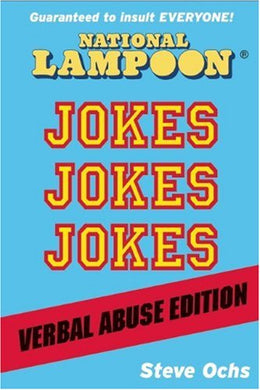 National Lampoon Jokes, Jokes, Jokes: Verbal Abuse Edition