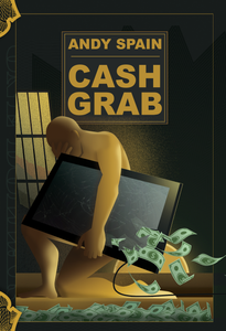 Cash Grab by Andy Spain
