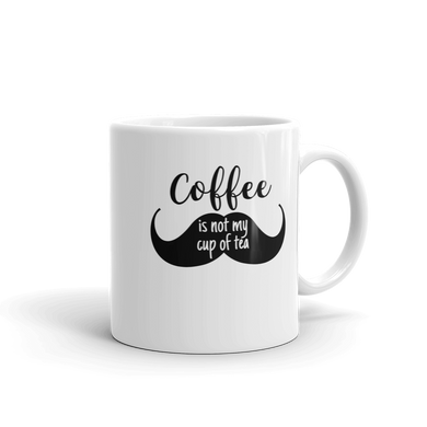 Coffee is not my cup of tea Mug