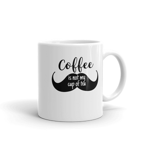 Coffee is not my cup of tea Mug