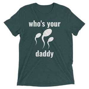 Who's Your Daddy Short Sleeve T-Shirt