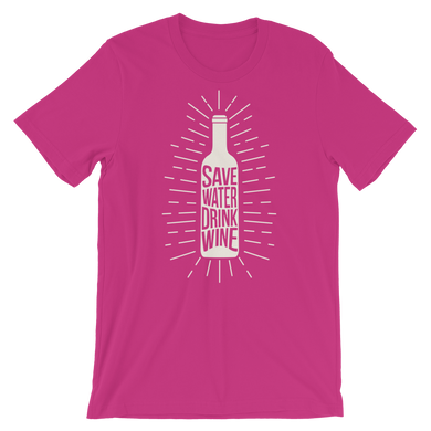 Save Water Drink Wine Short-Sleeve Unisex T-Shirt