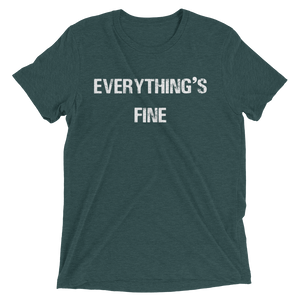 Everything's Fine Short sleeve t-shirt