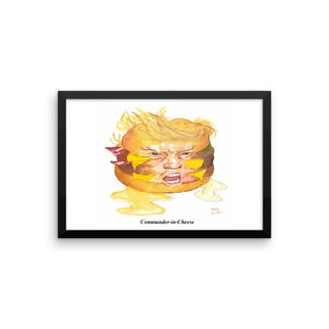 Trumpburger 'Commander-in-Cheese' Framed poster
