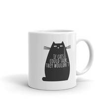 If Cats Could Talk They Wouldn't Mug